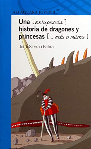 Imagen de archivo de Una estupenda historia de dragones y princesas ms o menos (Spanish Edition) a la venta por Irish Booksellers