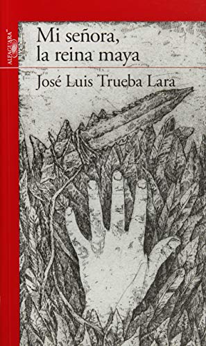 Imagen de archivo de MI SEORA, LA REINA MAYA [Paperback] by TRUEBA, JOS LUIS a la venta por Iridium_Books
