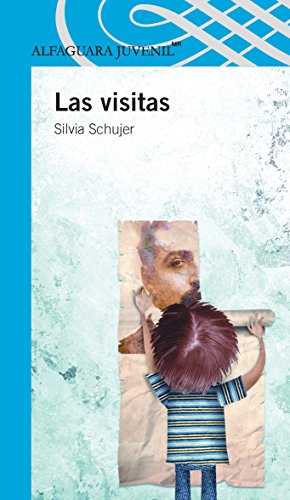Beispielbild fr Las visitas (Alfaguara juvenil) (Spanish Edition) zum Verkauf von GF Books, Inc.