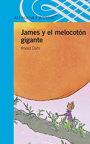 9786070123764: JAMES Y EL MELOCOTON GIGANTE