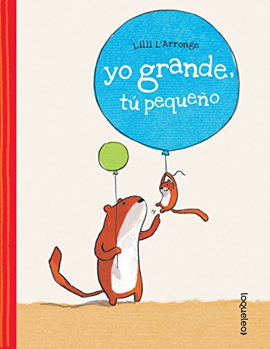 9786070124112: Yo grande, t pequeo / Me Tall, You Small (Spanish Edition)