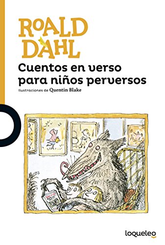 Beispielbild fr Cuentos en verso para niños perversos / Revolting Rhymes (Spanish Edition) (Serie Naranja) zum Verkauf von Half Price Books Inc.