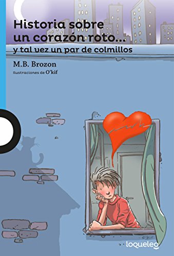 Stock image for Historia Sobre un Corazn Roto. y Tal Vez un Par de Colmillos for sale by Better World Books