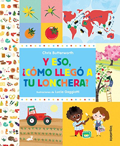 Beispielbild fr Y Eso, Como Llego a Tu Lonchera? / How Did That Get in My Luchbox? the Story of Food (Spanish Edition) zum Verkauf von ThriftBooks-Dallas