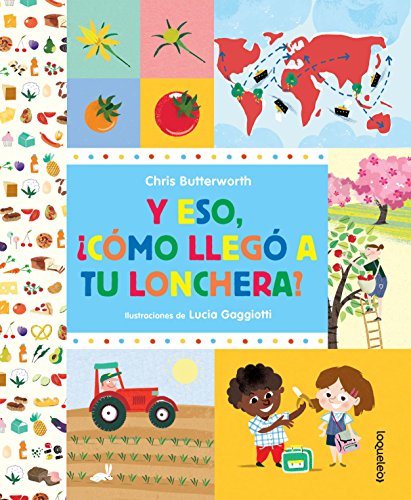 Stock image for Y Eso, cmo Lleg a Tu Lonchera? for sale by Better World Books