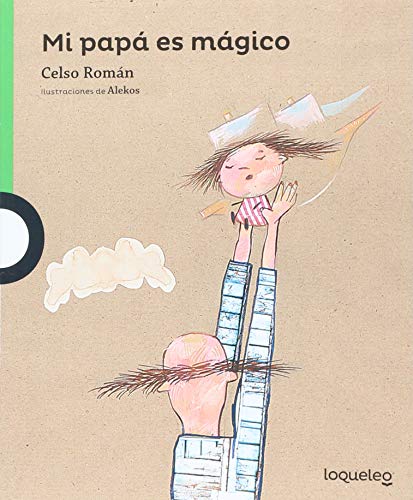 Imagen de archivo de Mi pap es mgico / My Dad is Magical (Spanish Edition) (Serie Verde) a la venta por GF Books, Inc.