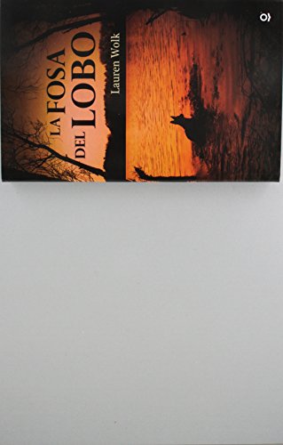 Stock image for La fosa del lobo / Wolf Hollow (Spanish Edition) for sale by GF Books, Inc.