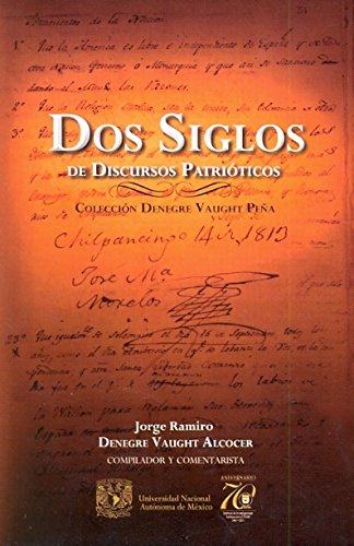 Stock image for Dos siglos de discursos patriticos for sale by MARCIAL PONS LIBRERO