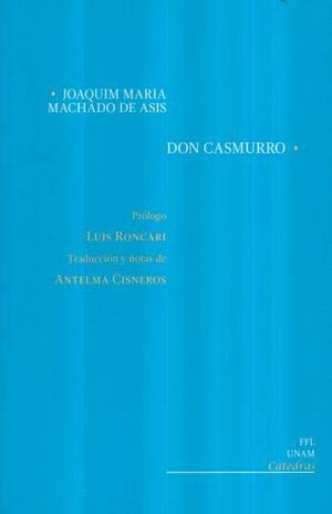 DON CASMURRO - MACHADO DE ASSIS, JOAQUIM MARIA