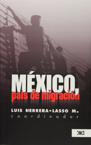 9786070301278: Mexico pais de migracion (Spanish Edition)