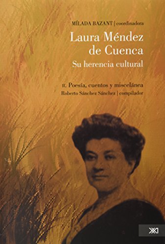 Imagen de archivo de Laura Mendez de Cuenca: su herencia cultural. Vol. 2: Poesia, cuentos y misce. a la venta por Iridium_Books