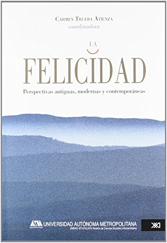 Imagen de archivo de felicidad, La (Spanish Edition) [Paperback] by Trueba Atienza Carmen (coord.) a la venta por Iridium_Books