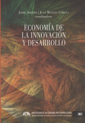 9786070303364: Economia de la Innovacion y Desarrollo. (Spanish Edition)