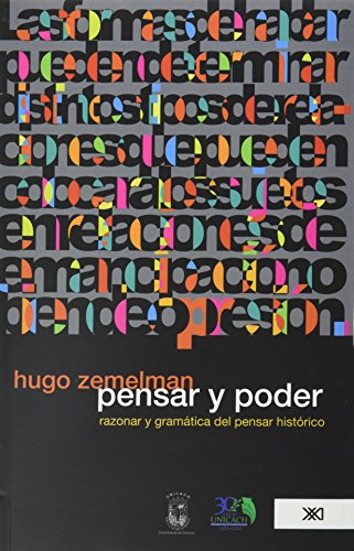 9786070304149: Pensar y poder. Razonar y gramtica del pensar histrico.