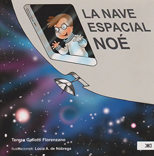 Imagen de archivo de nave espacial Noe, La (Spanish Edition) [Paperback] by Gallotti Florenzano Te. a la venta por Iridium_Books