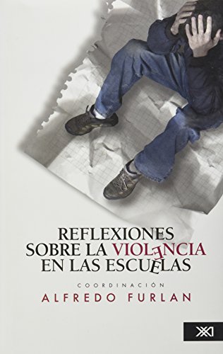 9786070304361: Reflexiones sobre la violencia en las escuelas (Spanish Edition)