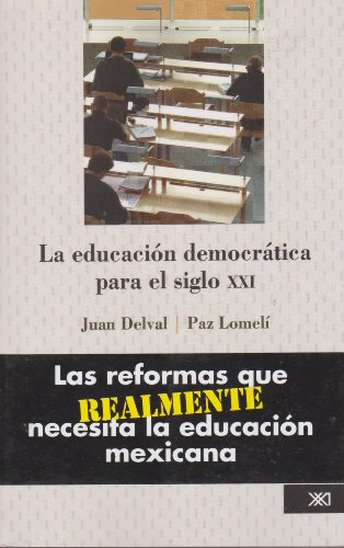 Imagen de archivo de EDUCACION DEMOCRATICA PARA EL SIGLO XXI,LA a la venta por AG Library