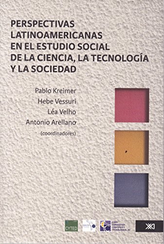 9786070306082: perspectivas latinoamericanas en el estudio social de la ciencia, la tecnologia y la sociedad (Spanish Edition)