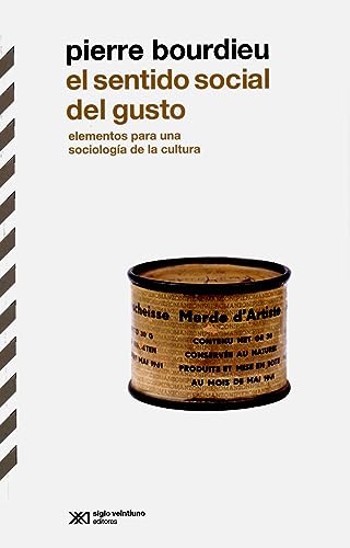 Imagen de archivo de EL SENTIDO SOCIAL DEL GUSTO a la venta por GF Books, Inc.