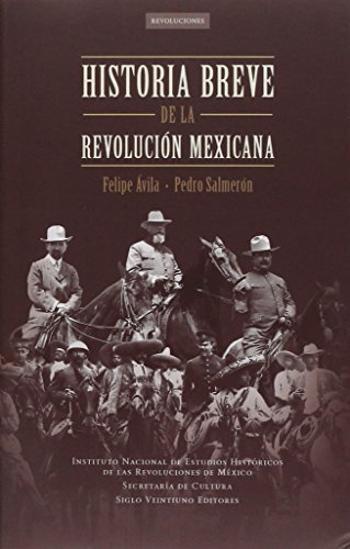 9786070306945: HISTORIA BREVE DE LA REVOLUCION MEXICANA