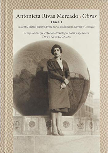 Antonieta Rivas Mercado: Obras - Antonieta Rivas Mercado: Obras