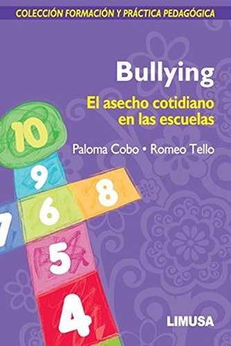 Imagen de archivo de Bullying. El asecho cotidiano en las escuelas [Paperback] by COBO/TELLO a la venta por Iridium_Books