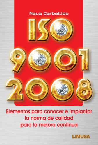 9786070500886: Iso 9001: 2008. elementos para conocer e implantar la Norma de calidad para la mejora continua