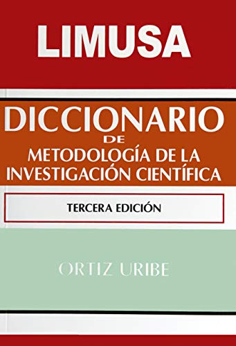 Imagen de archivo de DICCIONARIO DE METODOLOGIA DE LA INVESTIGACION CIENTIFICA [Paperback] by ORTI. a la venta por Iridium_Books