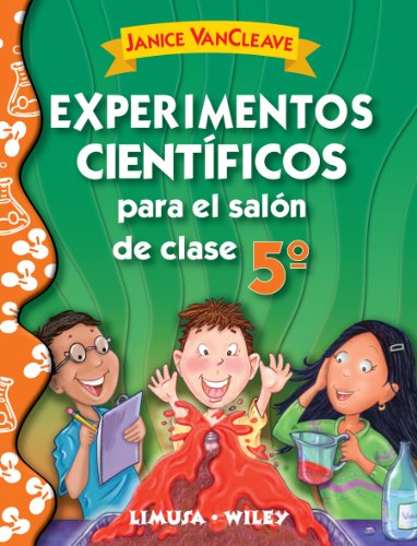 Imagen de archivo de Experimentos cientficos para el saln de clase, quinto grado / Science Proje. a la venta por Iridium_Books