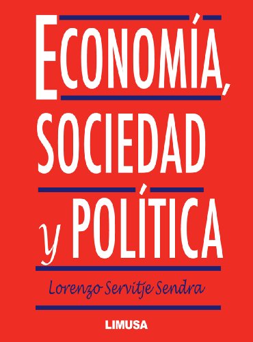 Beispielbild fr ECONOMIA SOCIEDAD Y POLITICA zum Verkauf von Zilis Select Books