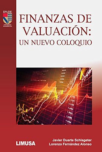 Imagen de archivo de FINANZAS DE VALUACIN: UN NUEVO COLOQUIO a la venta por Zilis Select Books