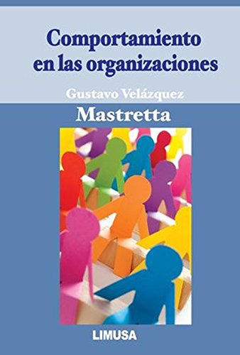 Imagen de archivo de COMPORTAMIENTO EN LAS ORGANIZACIONES a la venta por Libreria El Dia