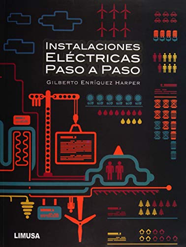 Imagen de archivo de INSTALACIONES ELECTRICAS PASO A PASO [Paperback] by ENRIQUEZ HARPER a la venta por Iridium_Books