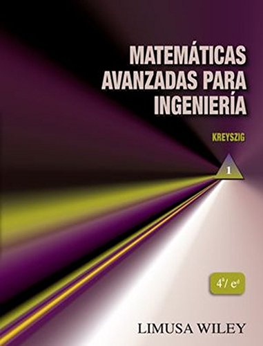 9786070504754: Matemticas Avanzadas Para Ingenieria Vol. I (4 Ed.)