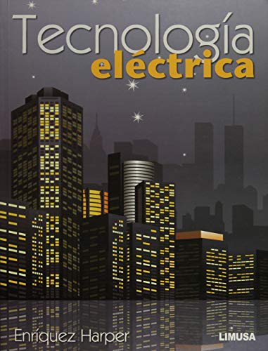 9786070504785: TECNOLOGIA ELECTRICA