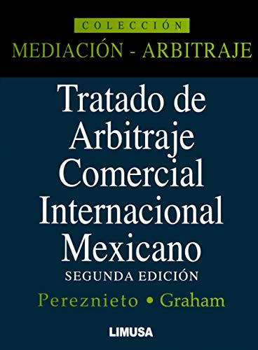 Imagen de archivo de TRATADO DE ARBITRAJE COMERCIAL INTERNACIONAL MEXICANO. [Paperback] by PEREZNI. a la venta por Iridium_Books