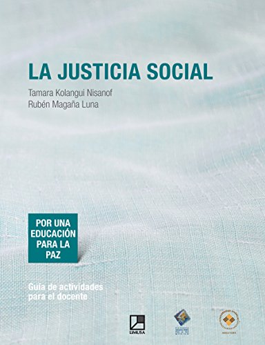 Imagen de archivo de JUSTICIA SOCIAL, LA [Paperback] by KOLANGUI N. T. MAGA#A LUNA R. a la venta por Iridium_Books