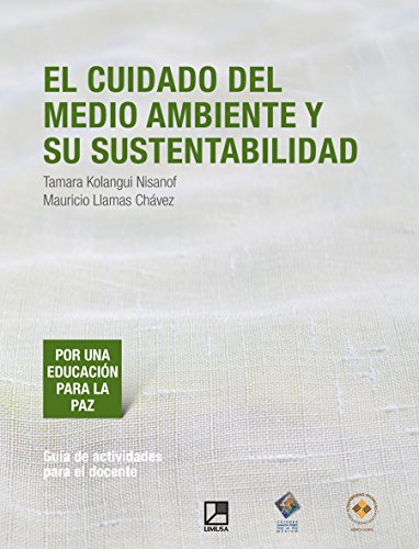 Imagen de archivo de CUIDADO DEL MEDIO AMBIENTE Y SU SUSTENTABILIDAD [Paperback] by KOLANGUI a la venta por Iridium_Books