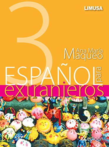 Imagen de archivo de ESPA#OL PARA EXTRANJEROS 3 2A ED Ana Mara Maqueo a la venta por Iridium_Books