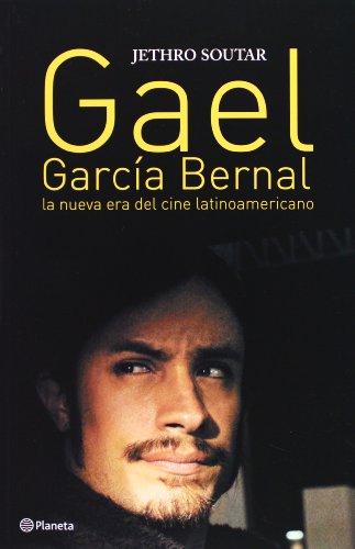 9786070701634: Gael Garcia Bernal. La nueva era del cine latinoamericano (Spanish Edition)