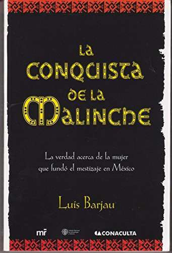 9786070702006: La conquista de La Malinche / Malinche's Conquest