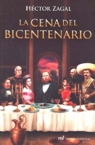 Imagen de archivo de La cena del Bicentenario (Novela Historica) (Spanish Edition) [Paperback] by . a la venta por Iridium_Books