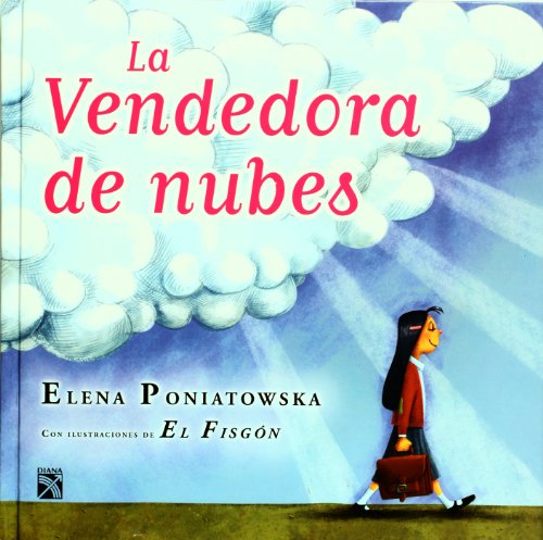 La vendedora de nubes (Spanish Edition) (9786070702532) by Elena Poniatowska