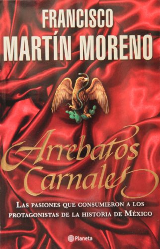 Stock image for Arrebatos Carnales (Spanish Edition) for sale by SecondSale
