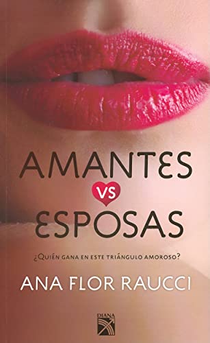Stock image for Amantes vs Esposas = Lovers vs Wifes for sale by ThriftBooks-Atlanta