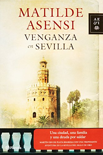 Beispielbild fr Venganza en Sevilla (Autores espanoles e iberoamericanos / Spanish and Ibero-american Authors) (Spanish Edition) zum Verkauf von Wonder Book