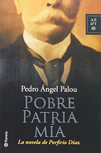 Beispielbild fr Pobre patria mia (Spanish Edition) zum Verkauf von HPB-Diamond