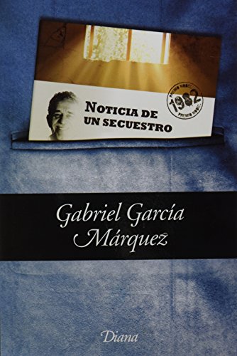 Noticia de un secuestro (bolsillo) (9786070704727) by Gabriel GarcÃ­a MÃ¡rquez