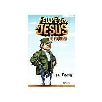 Imagen de archivo de Felipe de Jesus el pequeno / Felipe de Jesus, the Little (Spanish Edition) a la venta por Open Books