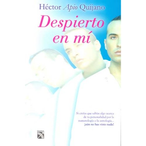 9786070705458: Despierto en mi / Awake in Myself